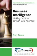 Intelligence économique : Prendre des décisions grâce à l'analyse des données - Business Intelligence: Making Decisions Through Data Analytics