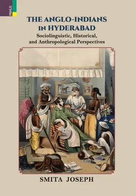 Les Anglo-Indiens à Hyderabad - The Anglo Indians in Hyderabad