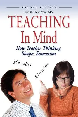 L'enseignement dans la tête : comment la pensée de l'enseignant façonne l'éducation - Teaching in Mind: How Teacher Thinking Shapes Education