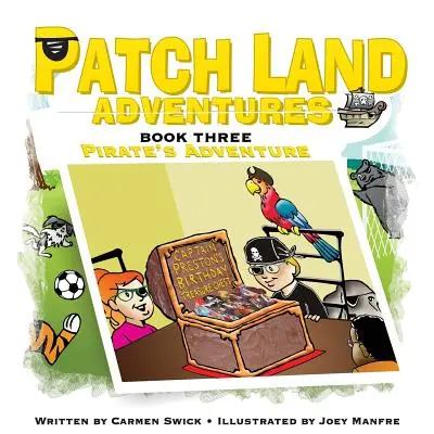 Patch Land Adventures (livre 3) L'aventure des pirates « » - Patch land Adventures (Book 3) Pirates Adventure