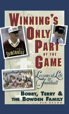 La victoire n'est qu'une partie du jeu : Leçons de vie et de football - Winning's Only Part of the Game: Lessons of Life and Football