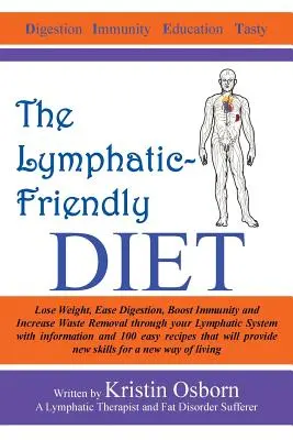 Le régime lymphatique - The Lymphatic-Friendly Diet