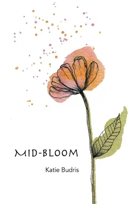 Mi-floraison - Mid-Bloom