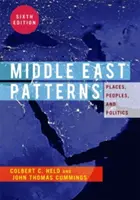 Modèles du Moyen-Orient : Lieux, peuples et politiques - Middle East Patterns: Places, People, and Politics