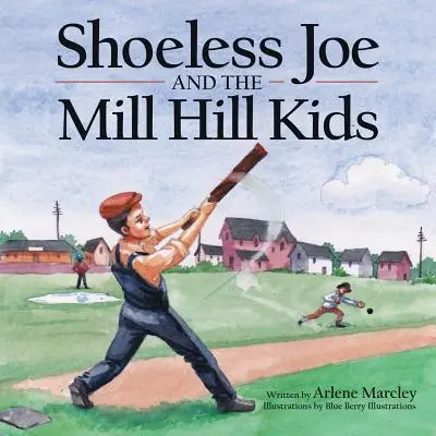 Shoeless Joe et les Mill Hill Kids - Shoeless Joe and the Mill Hill Kids