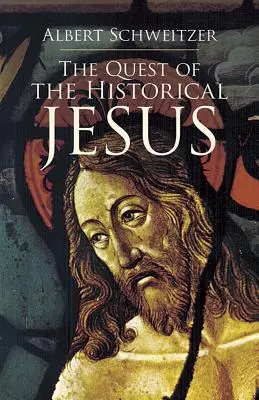 La quête du Jésus historique - The Quest of the Historical Jesus