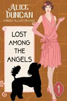 Perdu parmi les anges (A Mercy Allcutt Mystery, Book 1) : Mystère historique - Lost Among the Angels (A Mercy Allcutt Mystery, Book 1): Historical Cozy Mystery