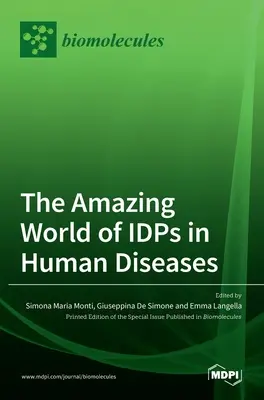 Le monde étonnant des personnes déplacées dans les maladies humaines - The Amazing World of IDPs in Human Diseases