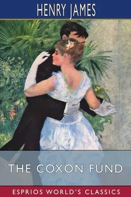 Le Fonds Coxon (Classiques Esprios) - The Coxon Fund (Esprios Classics)