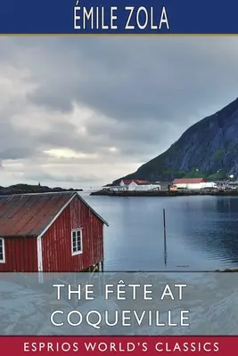 Le Fte à Coqueville (Esprios Classics) - The Fte at Coqueville (Esprios Classics)