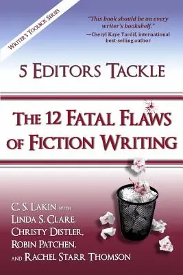 5 rédacteurs s'attaquent aux 12 défauts fatals de l'écriture de fiction - 5 Editors Tackle the 12 Fatal Flaws of Fiction Writing