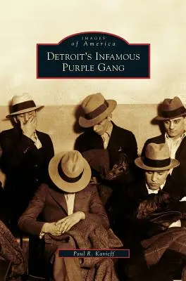 L'infâme gang violet de Détroit - Detroit's Infamous Purple Gang