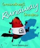 L'ombre fugitive de la marmotte - Groundhog's Runaway Shadow