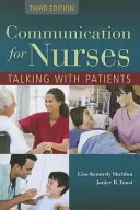 Communication pour les infirmières : Parler avec les patients : Parler avec les patients - Communication for Nurses: Talking with Patients: Talking with Patients
