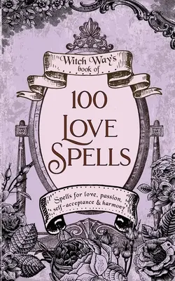 100 sorts d'amour - 100 Love Spells