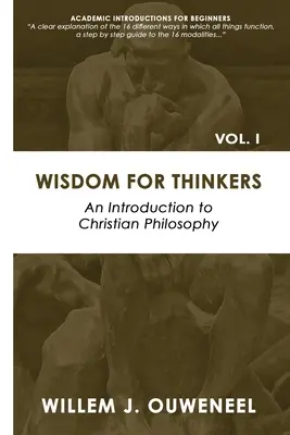 Sagesse pour les penseurs : Introduction à la philosophie chrétienne - Wisdom for Thinkers: Introduction to Christian Philosophy