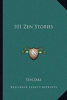 101 histoires zen - 101 Zen Stories