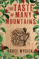 Le goût de nombreuses montagnes - The Taste of Many Mountains