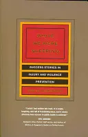 Pendant que nous dormions : Histoires de réussite en matière de prévention des blessures et de la violence - While We Were Sleeping: Success Stories in Injury and Violence Prevention