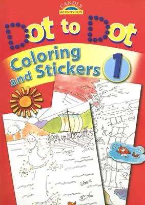 Coloriage et autocollants point à point [Avec autocollants] - Dot to Dot Coloring and Stickers [With Stickers]