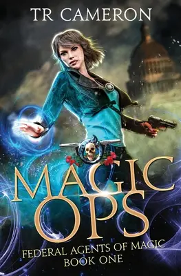 Magic Ops : Une aventure d'action et de fantaisie urbaine - Magic Ops: An Urban Fantasy Action Adventure