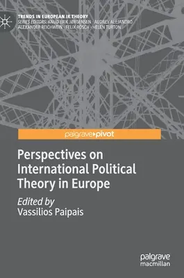 Perspectives de la théorie politique internationale en Europe - Perspectives on International Political Theory in Europe