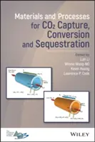 Matériaux et procédés pour le captage, la conversion et la séquestration du CO2 - Materials and Processes for Co2 Capture, Conversion, and Sequestration