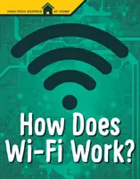 Comment fonctionne le Wi-Fi ? - How Does Wi-Fi Work?