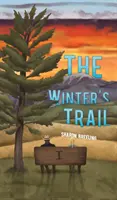 La piste de l'hiver - The Winter's Trail