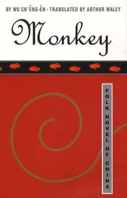 Le singe : Roman populaire de Chine - Monkey: Folk Novel of China
