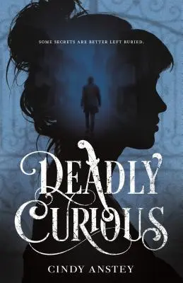 Mortellement curieux - Deadly Curious