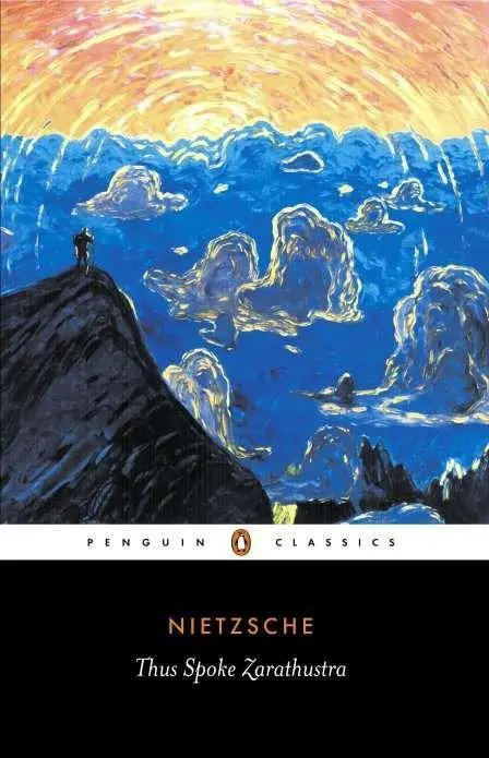 Ainsi parlait Zarathoustra : Un livre pour tous et pour personne - Thus Spoke Zarathustra: A Book for Everyone and No One
