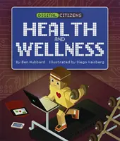 Citoyens numériques : Ma santé et mon bien-être - Digital Citizens: My Health and Wellness