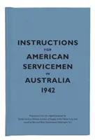 Instructions pour les militaires américains en Australie 1942 - Instructions for American Servicemen in Australia 1942