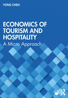 Économie du tourisme et de l'hôtellerie : Une approche micro - Economics of Tourism and Hospitality: A Micro Approach