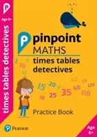 Pinpoint Maths Times Tables Detectives Year 2 - Practice Book (en anglais) - Pinpoint Maths Times Tables Detectives Year 2 - Practice Book