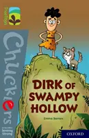 Oxford Reading Tree TreeTops Chucklers : Oxford Niveau 18 : Dirk de Swampy Hollow - Oxford Reading Tree TreeTops Chucklers: Oxford Level 18: Dirk of Swampy Hollow