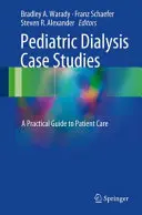 Études de cas de dialyse pédiatrique : Un guide pratique pour les soins aux patients - Pediatric Dialysis Case Studies: A Practical Guide to Patient Care