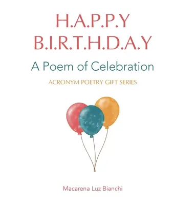 Joyeux anniversaire : Un poème de célébration - Happy Birthday: A Poem of Celebration