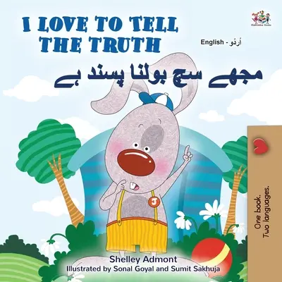 J'aime dire la vérité (livre bilingue anglais-urdu pour les enfants) - I Love to Tell the Truth (English Urdu Bilingual Book for Kids)