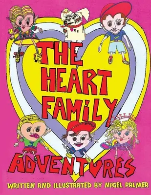 Aventures de la famille The Heart - The Heart Family Adventures