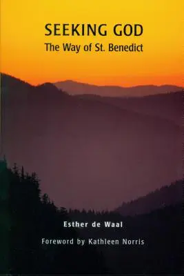 À la recherche de Dieu : La voie de saint Benoît - Seeking God: The Way of St. Benedict