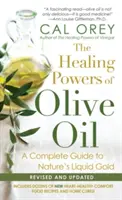 Les pouvoirs curatifs de l'huile d'olive - The Healing Powers Of Olive Oil