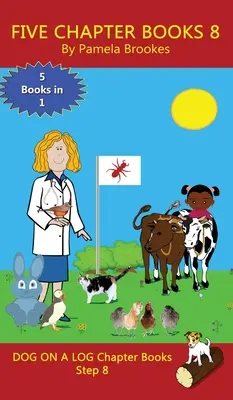 Cinq livres à chapitres 8 : (Step 8) Sound-Out Phonics Books for Learning to Read (Systematic Decodable Books for Developing Readers including Tho - Five Chapter Books 8: (Step 8) Sound-Out Phonics Books for Learning to Read (Systematic Decodable Books for Developing Readers including Tho