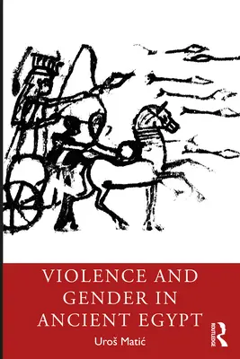 Violence et genre dans l'Égypte ancienne - Violence and Gender in Ancient Egypt