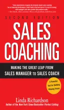 Sales Coaching : Faire le grand saut du manager des ventes au coach des ventes - Sales Coaching: Making the Great Leap from Sales Manager to Sales Coach