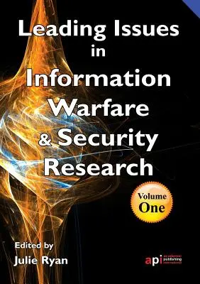 Les grands enjeux de la recherche sur la guerre de l'information - Leading Issues in Information Warfare Research