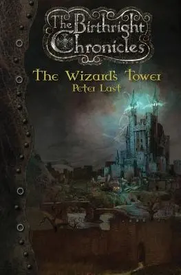 La tour du sorcier : les chroniques du droit d'aînesse - The Wizard's Tower: The Birthright Chronicles