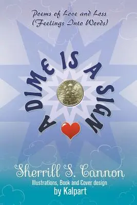 Une pièce de dix cents est un signe : poèmes d'amour et de perte (Feelings Into Words) - A Dime is a Sign: Poems of Love and Loss (Feelings Into Words)
