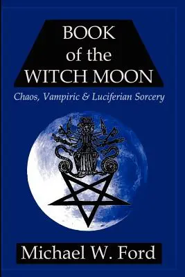 Le livre de la lune des sorcières - Book of the Witch Moon